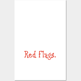 I feel like ignoring some red flags. Posters and Art